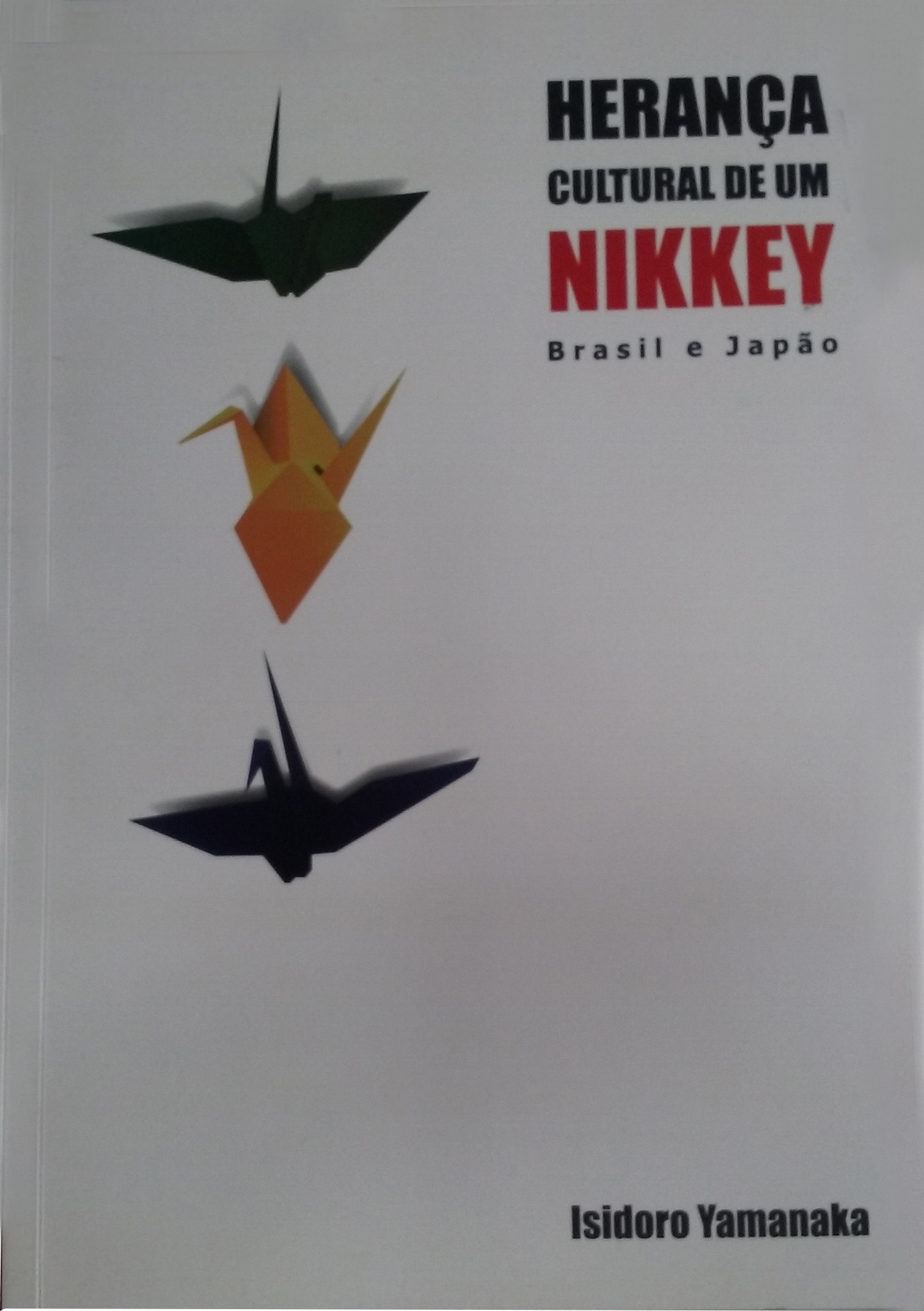 Herança de um Nikkey